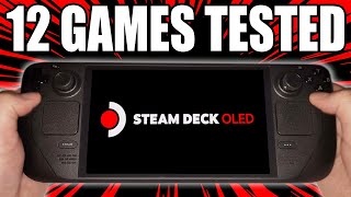 Steam Deck OLED - 12 GAMES TESTED!