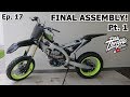 YZ450F Supermoto Build: Final Assembly Pt. 1! Ep. 17