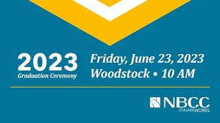2023 NBCC - Woodstock Graduation Ceremony