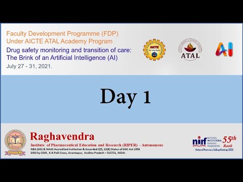 DAY 1: Session 2 AICTE-ATAL FDP Drug safety monitoring and transition of care: The Brink of an AI