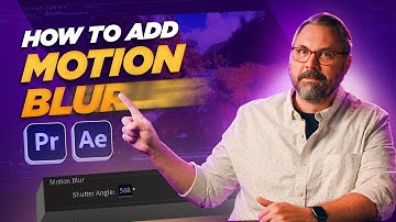 Add Motion Blur To Your Premiere Pro and After Effects Projects | Adobe Video x @filmriot