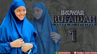 Inuwar Rufaida part 1 hausa novels complete (Farkon Labari) screenshot 2