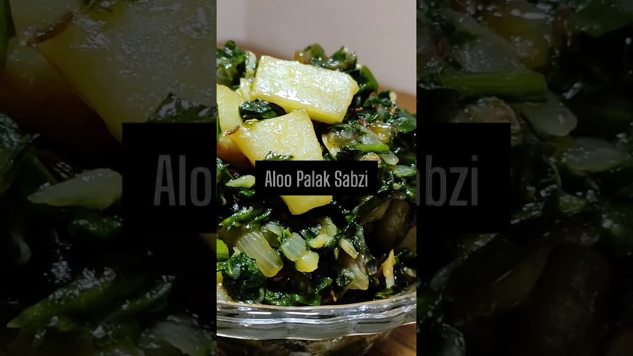 Simple Aloo Palak Sabzi Palak stir fry| Quick sabzi for tiffin 