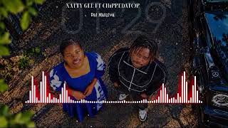 Natty Gee ft ChiPredator_ Dai Maiziva [Official Track]
