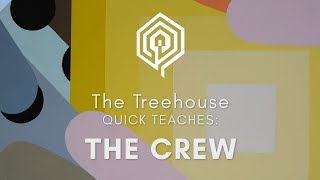 The Treehouse teaches... The Crew: Quest for Planet 9