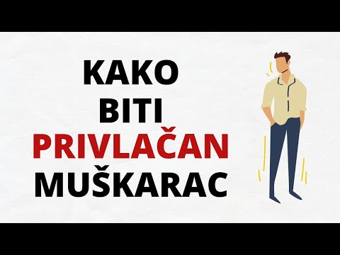 Video: Kako Biti Privlačan Djevojkama