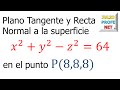 PLANO TANGENTE Y RECTA NORMAL A UNA SUPERFICIE - Ejercicio 1