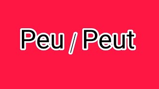 تعلم اللغة الفرنسية بطريقة مبسطة وسهلة: Peu et Peut