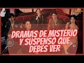 DRAMAS DE MISTERIO Y SUSPENSO QUE DEBES VER