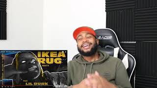 Durk Can’t Miss Right Now!! | Lil Durk - IKEA Rug | Reaction