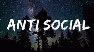 Migos - Anti Social (Lyrics) ft. Juice WRLD