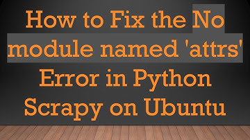 How to Fix the No module named 