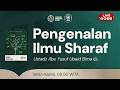 8. #RBA6 | Pengenalan Ilmu Sharaf  | Ustadz Abu Yusuf Ubaid Bima
