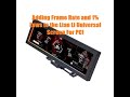 Adding Frame Rate &amp; 1% Lows on the Lian LI Universal Screen for PC!