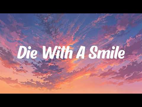 Lady Gaga, Bruno Mars - Die With A Smile (Lyrics)