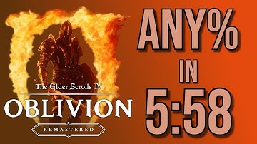 Oblivion Remastered Any% Speedrun in 5:58
