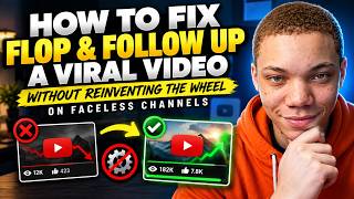 How to Fix Flop & Follow Up a Viral Video Without Reinventing the Wheel on Faceless Channels