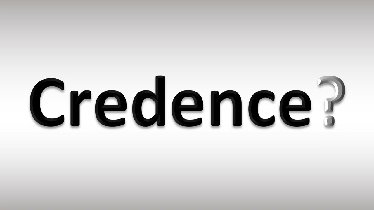 How to Pronounce Credence YouTube