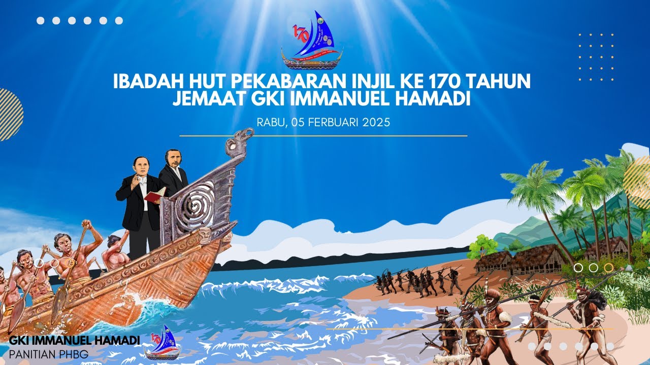 IBADAH HUT PEKABARAN INJIL KE 170 TAHUN DI TANAH PAPUA, 5 FEBRUARI 2025 ...