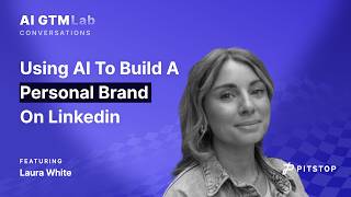 Laura White - Using AI To Build A Personal Brand On Linkedin Laura White - Using AI To Build A Personal Brand On Linkedin