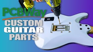 PCBWay Made a Custom Part for my Guitar!