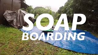 Soap Boarding