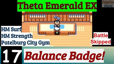 Pokemon Theta Emerald EX Part 17 Balance Badge In Petalburg Gym & HM Surf & Strength | GBA Rom Hack