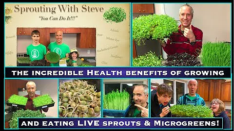 "Sprouting To Boost Your Immune System!" with Stev...