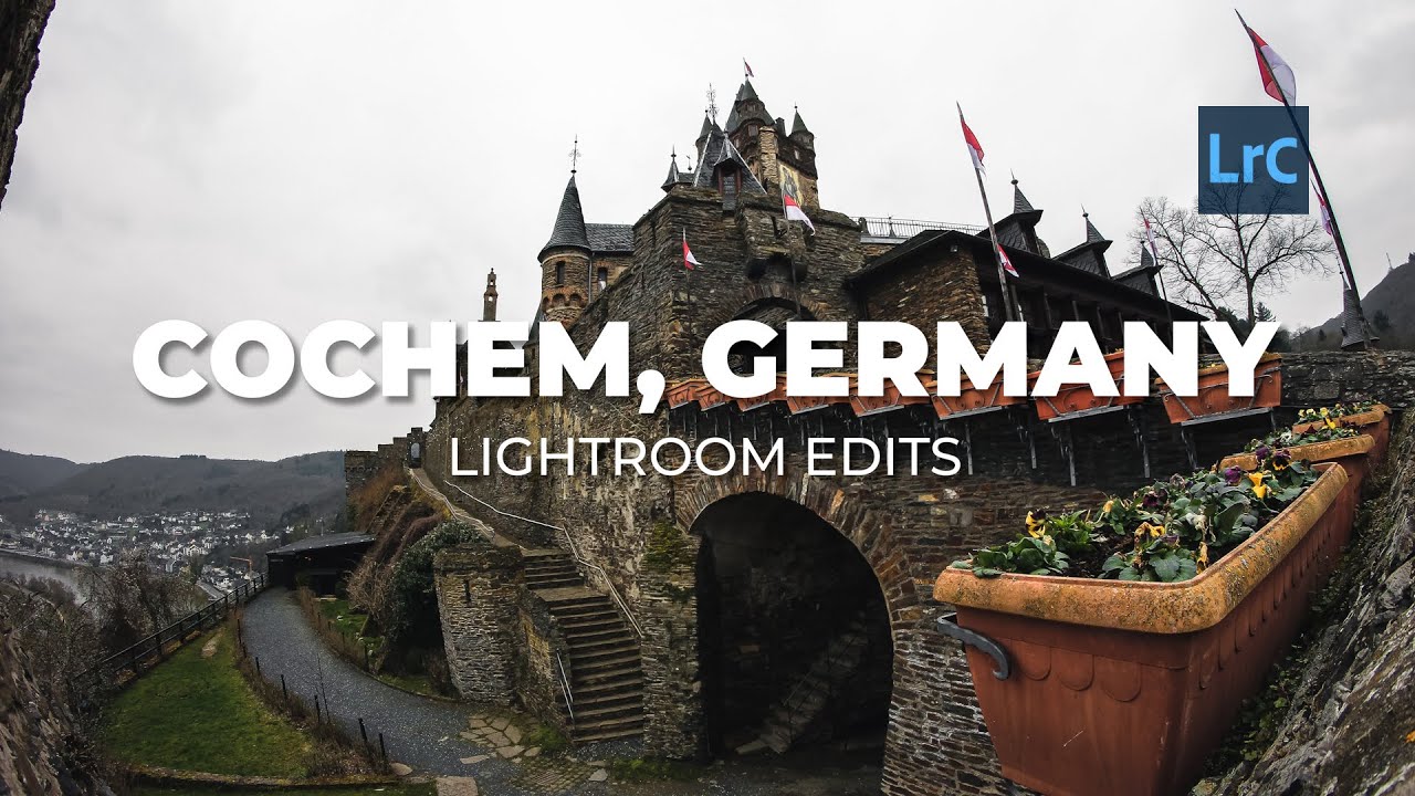 LIGHTROOM EDITS - COCHEM, GERMANY