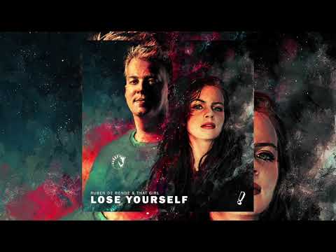 Ruben de Ronde & That Girl - Lose Yourself