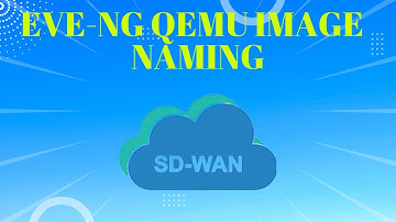 SD-12:EVE-NG Qemu Image Folders & Files Naming.
