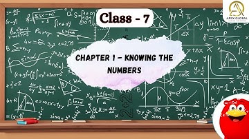 Maths Class 7 | Chapter 1: Knowing the Numbers | Apex Global Learning Publications