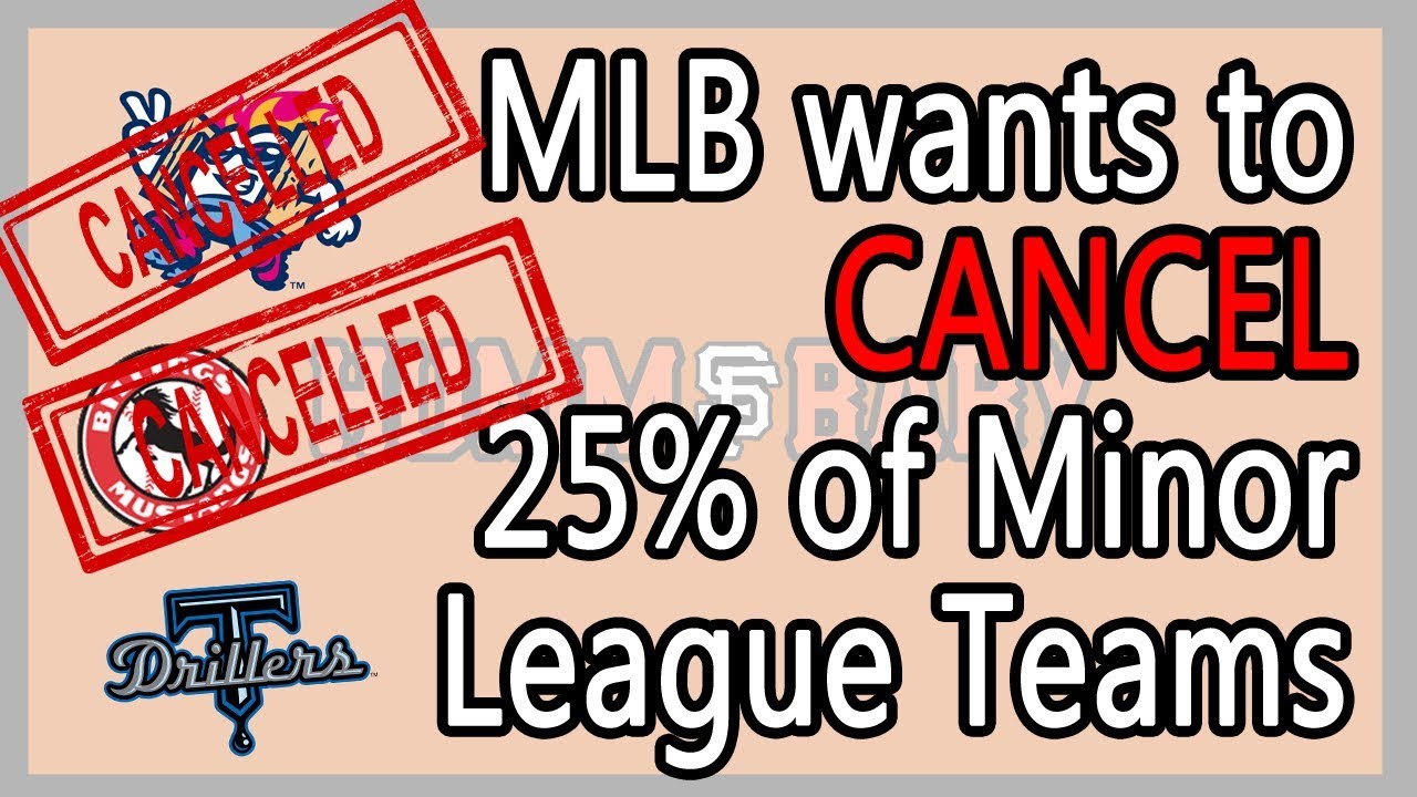 CANCEL 42 Minor League Baseball Teams?!? Shocking MLB Proposal!! YouTube