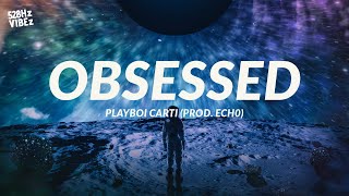 Playboi Carti - OBSESSED (528Hz) (prod. ech0)