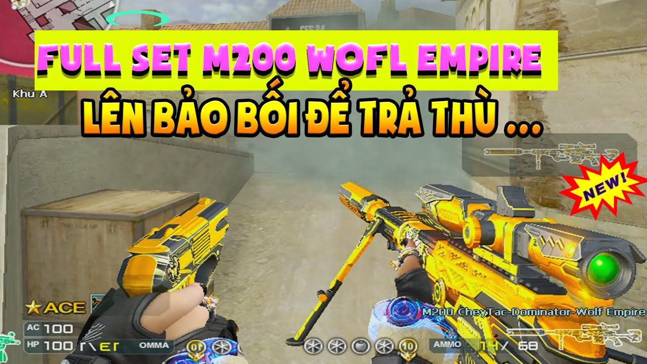 ► Bình luận Đột Kích - Full set m200 + cop wolf empire - Lên hàng nóng để phục thù..
