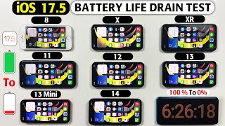 iOS 17.5 Battery Test Showdown  iPhone 8 vs X vs XR vs 11 vs 12 vs 13 vs 13 Mini vs 14 BATTERY TEST