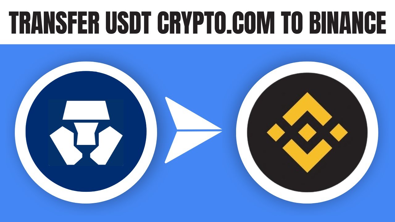 How to Transfer USDT From Crypto.com to Binance (2026)