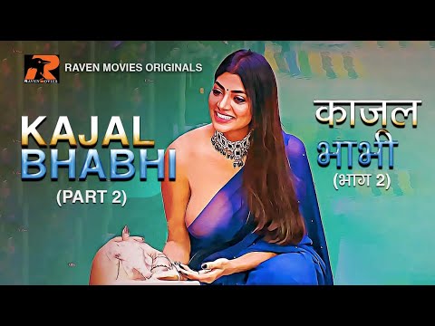 Official Trailer|KAJAL BHABHI PART 2| RAVEN MOVIES ORIGINALS|Releasing on  May 5th, 2023| - YouTube