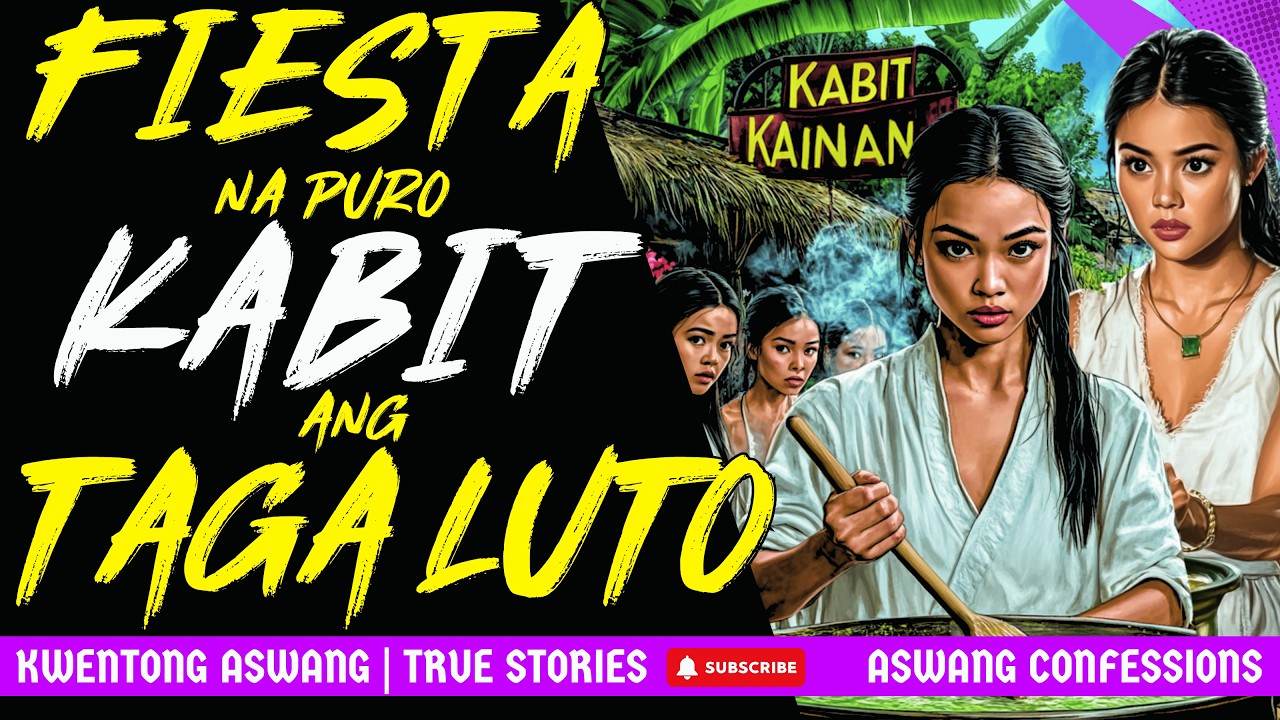 FIESTA SA BARYO NG ASWANG PURO KABIT ANG TAGALUTO I Kwentong Aswang I True Story