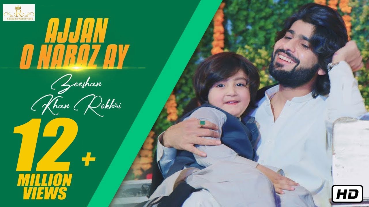 Ajjan O Naraz Ay New Saraiki Song 2019 Zeeshan Khan Rokhri Official Music Video