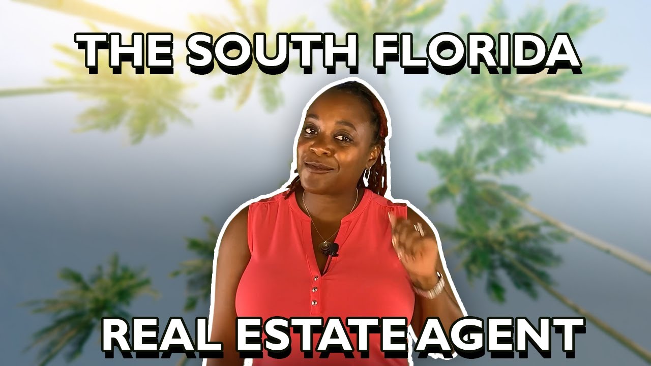 The South Florida Real Estate Agent For You!