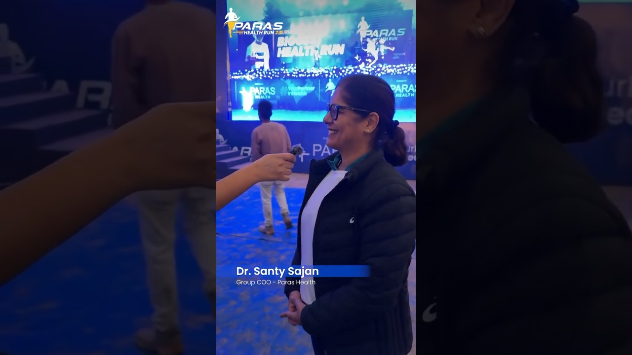 Dr. Santy Sajan on Paras Health Run 2.0: Building a Healthier, Active Community! | Paras Health