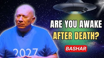 Is Death The Ultimate Awakening? Bashar Explains Soul, Oversoul & Reincarnation | Darryl Anka