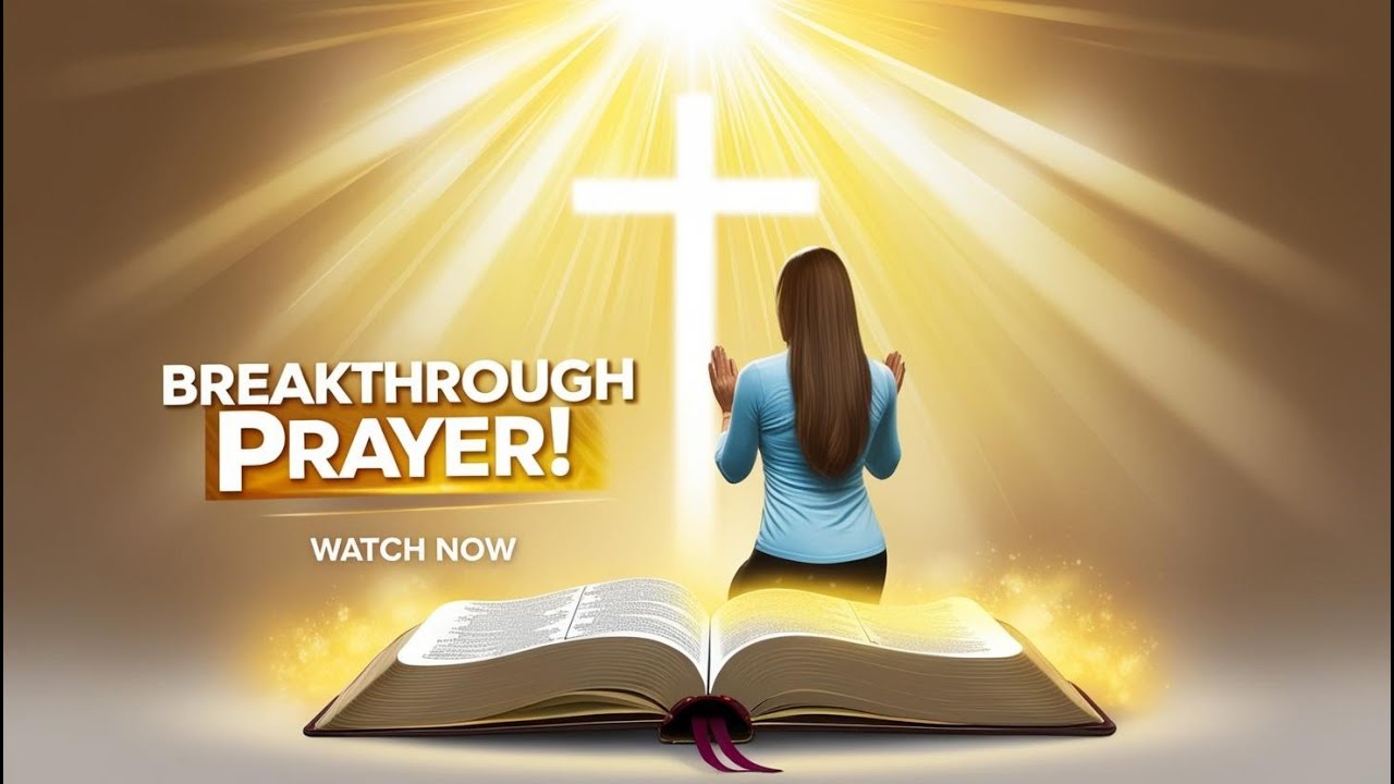 Powerful Prayer For Divine Breakthrough RIGHT NOW! - YouTube