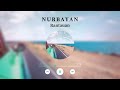 Nurbayan  rantauan official audio