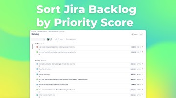 How to order Jira backlog by Priority Score