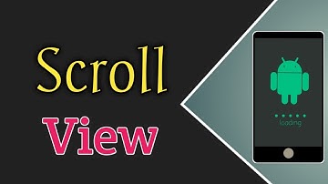 scrollview in android studio in hindi