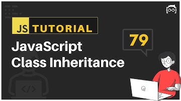 #79 JavaScript Bangla Tutorial | JavaScript Class Inheritance