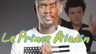 Le prince Aladin —Kev Adams ft. Black M