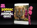 Zodiac & more ANIMAL Quiz | Can you guess? | Pink NinJa